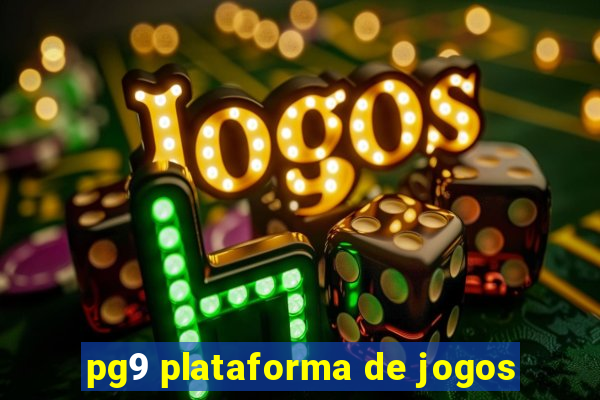 pg9 plataforma de jogos